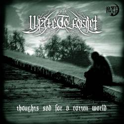 Write To Forget : Thoughts Sad For a Rotten World